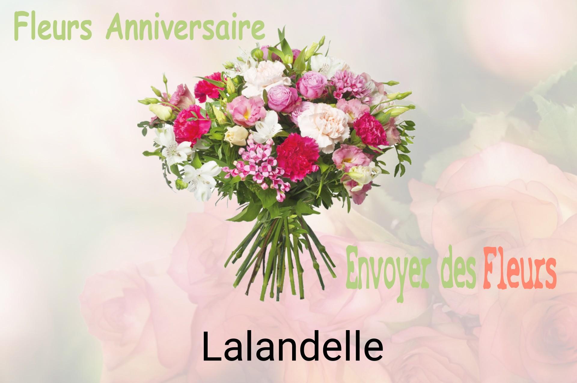 Bouquet de fleurs d’anniversaire livré à Lalandelle